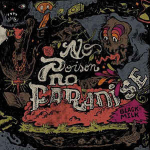 Black Milk - No Poison No Paradise (LP) - Art Noise