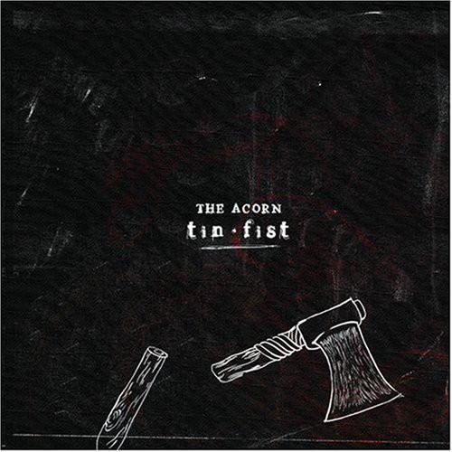 The Acorn - Tin Fist (EP) - Art Noise