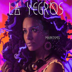 La Yegros - Magnetismo (LP) - Art Noise La Yegros - Magnetismo (LP) Art Noise Music Records art-noise.myshopify.com la-yegros-magnetismo-lp-1