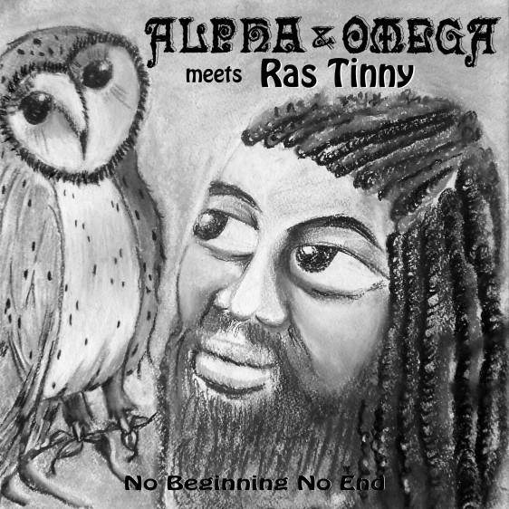 Alpha & Omega meets Ras Tinny - No Beginning No End (LP) - Art Noise