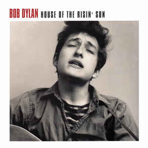 Bob Dylan - House of the Risin' Sun (LP) - Art Noise