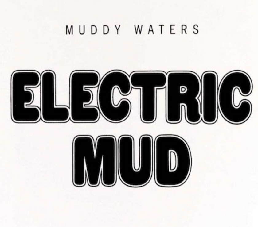 Muddy Waters - Electric Mud (LP) - Art Noise