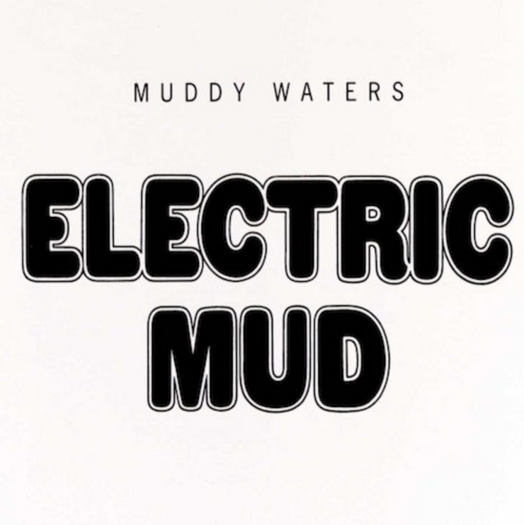 Muddy Waters - Electric Mud (LP) - Art Noise