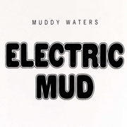Muddy Waters - Electric Mud (LP) - Art Noise Muddy Waters - Electric Mud (LP) Art Noise Music Records art-noise.myshopify.com muddy-waters-electric-mud-lp
