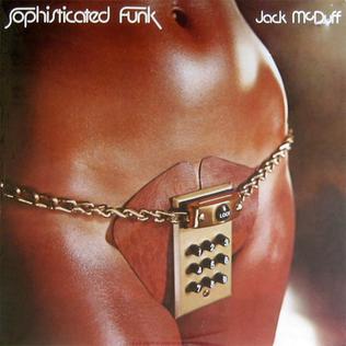 JACK MCDUFF - SOPHISTICATED FUNK - Art Noise