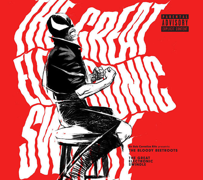 The Bloody Beetroots - The Great Electronic Swindle - Art Noise