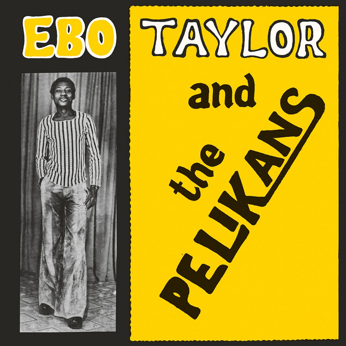 Ebo Taylor & the Pelikans - Art Noise Ebo Taylor & the Pelikans Art Noise product_type art-noise.myshopify.com ebo-taylor-the-pelikans-distribution-select