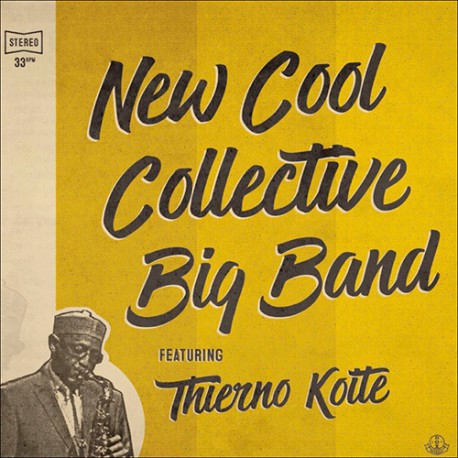 NEW COOL COLLECTIVE BIG BAND FT. THIERNO KOITE - Art Noise