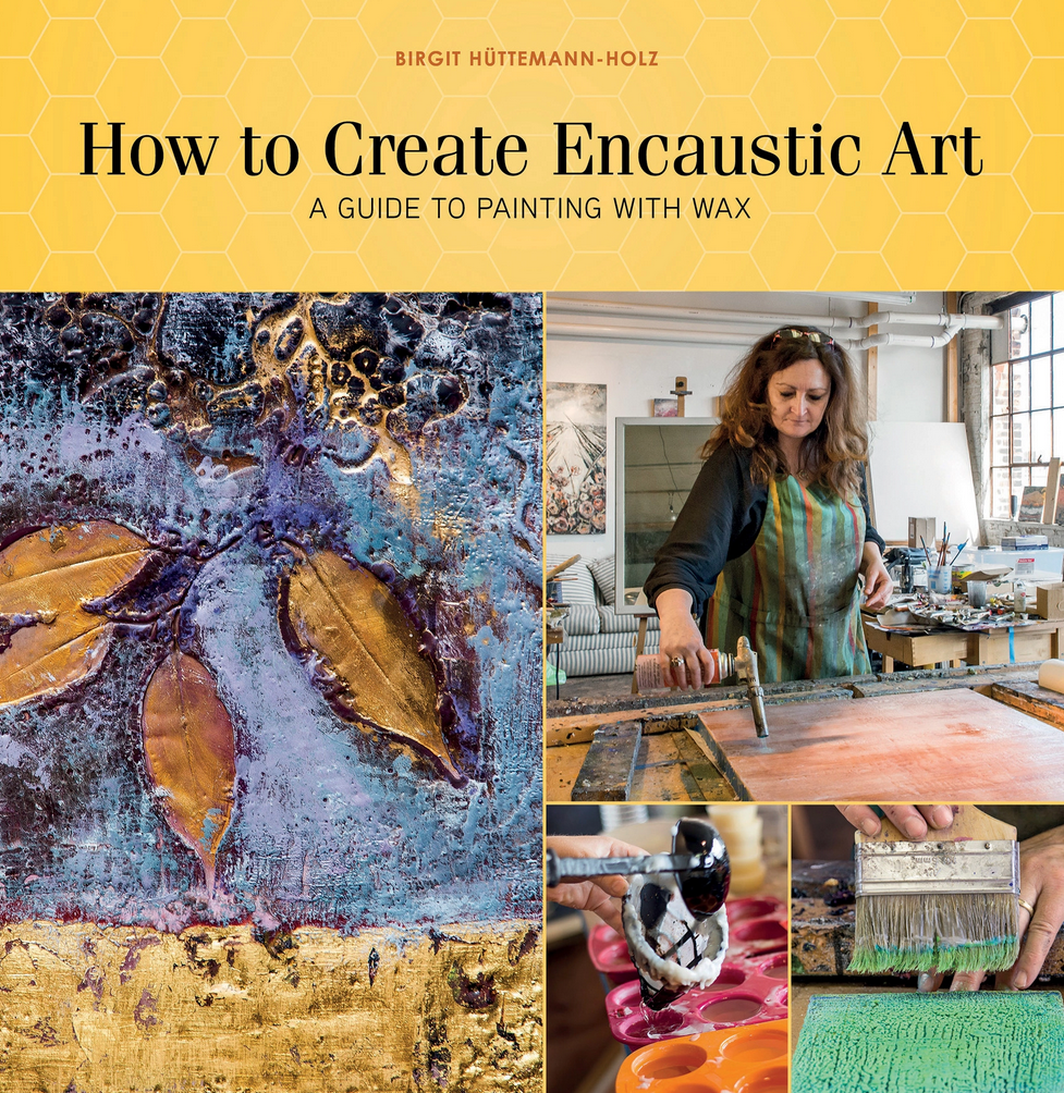 How to Create Encaustic Art - Art Noise