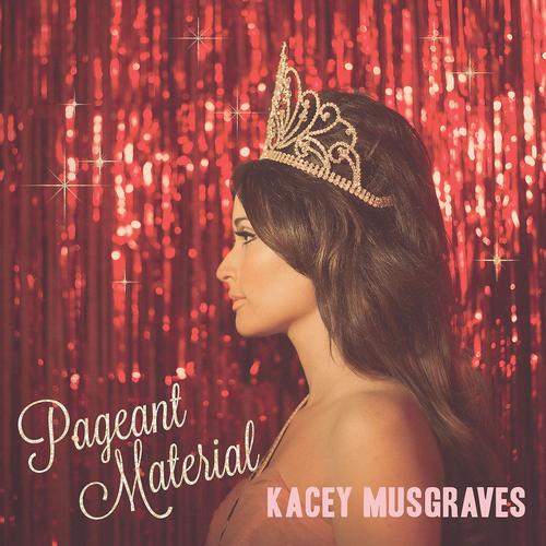 Kacey Musgraves - Pageant Material (LP)