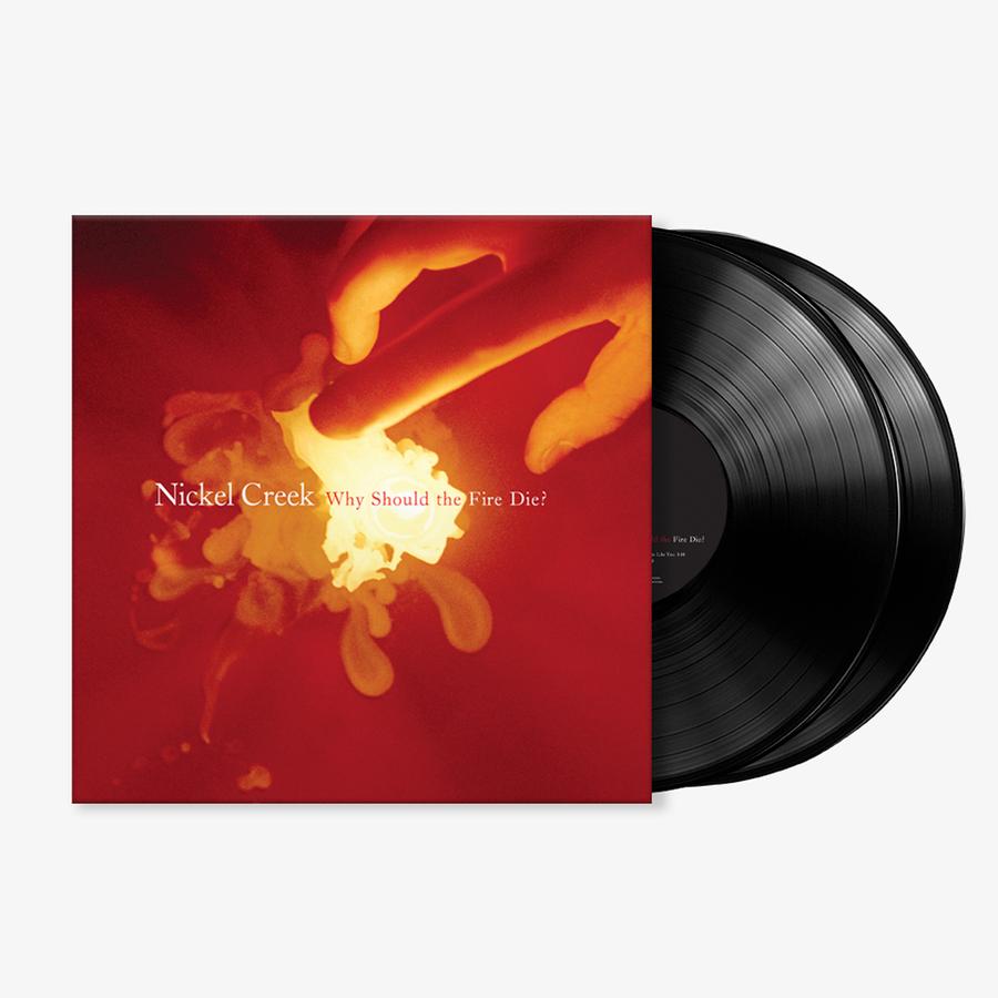 Nickel Creek - Why Should the Fire Die (LP) - Art Noise