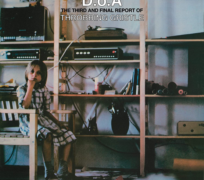 Throbbing Gristle – D.o.A. The Third And Final Report (LP) - Art Noise