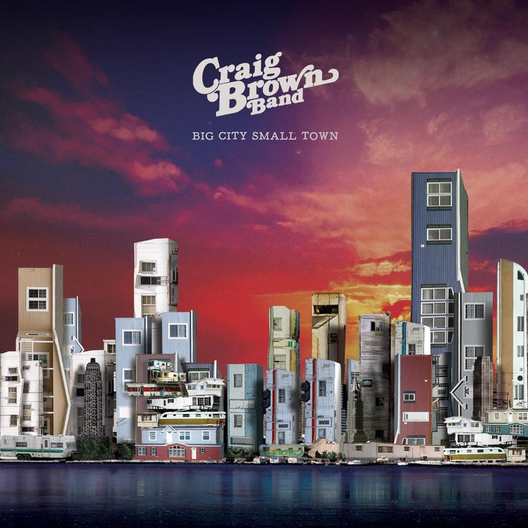 CRAIG BROWN BAND BIG CITY SMALL TOWN - Art Noise