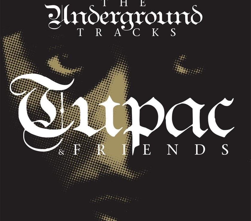 2Pac – Tupac & Friends - The Underground Tracks (LP) - Art Noise