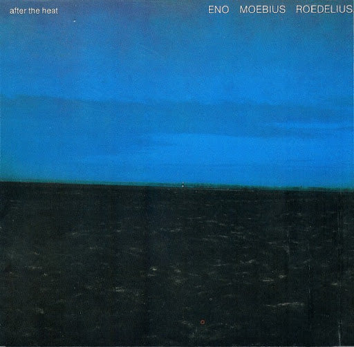 Eno, Moebius, Roedelius - After the Heat (LP) - Art Noise