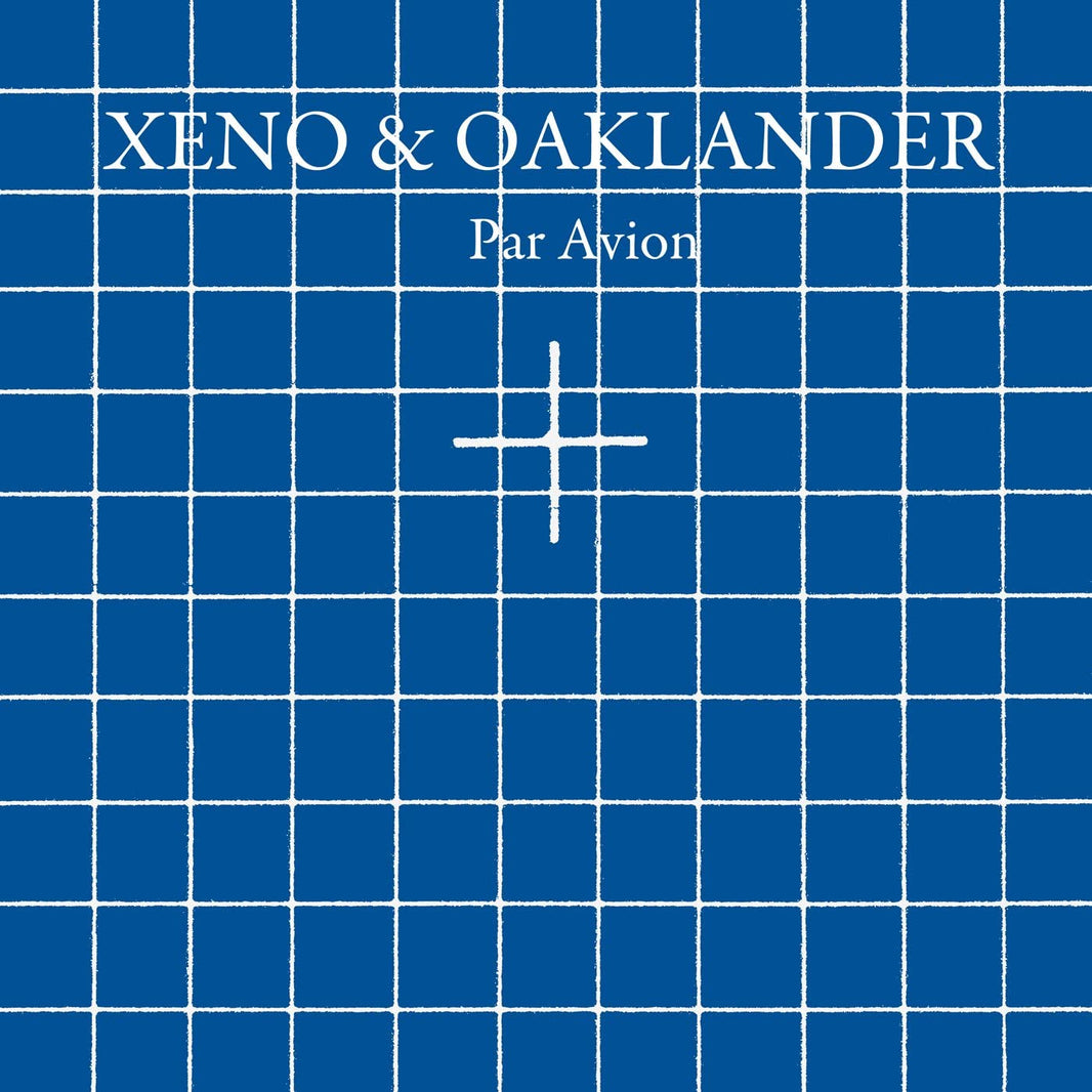 Xeno & Oaklander – Par Avion (LP)